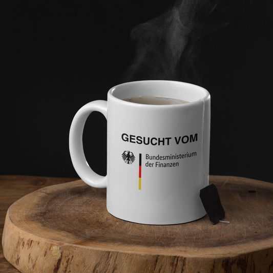 MoonDrip™ – „GESUCHT VOM BMF“ Premium Tasse